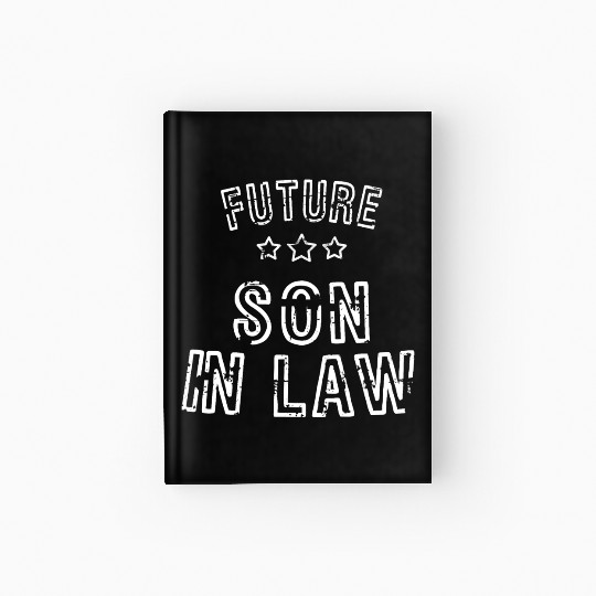 Mens Future Son In Law Gifts Hardcover Journal