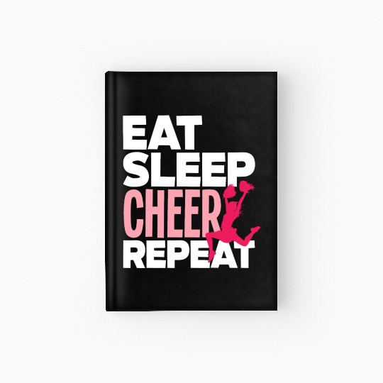 Eat Sleep Cheer Repeat Funny Cheerleading Gift Hardcover Journal
