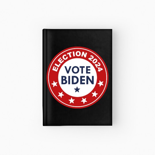 Vote Biden Election 2024 Hardcover Journal