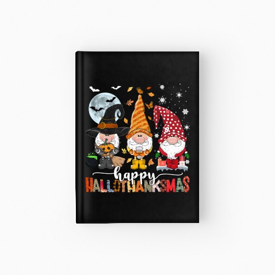 Happy Hallothanksmas Gnomes Lover Halloween Hardcover Journal