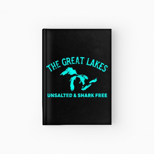The Great Lakes Unsalted & Shark Free Michigan Vin Hardcover Journal