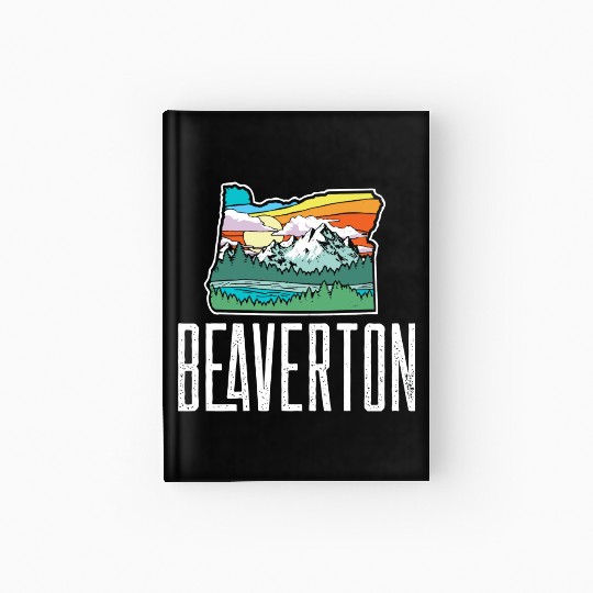 Beaverton Vintage Oregon Nature Outdoors Retro Gra Hardcover Journal