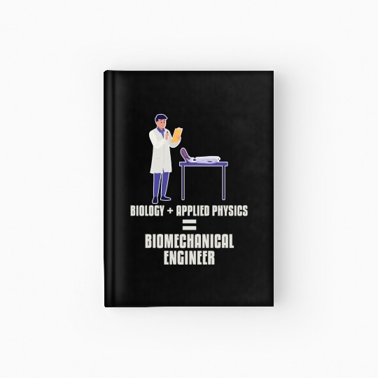 Physics Physicist Biomechanical Engineer Hardcover Journal