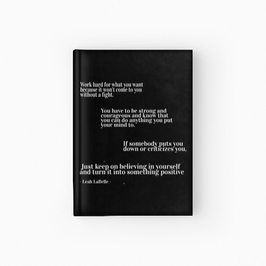 You have to be strong and courageous Hardcover Journal