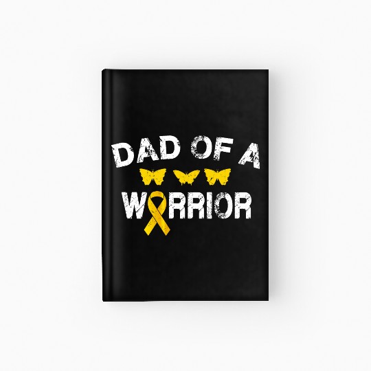 dad Of A Warrior Childhood Cancer Awareness Suppor Hardcover Journal