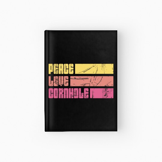 Peace Love Cornhole Hardcover Journal