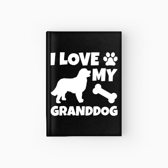 I Love My Granddog Bernese Mountain Dog Hardcover Journal