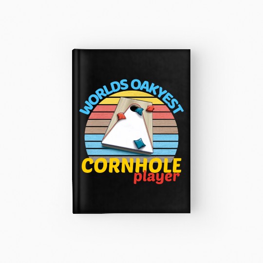worlds oakyest cornhole player two Hardcover Journal