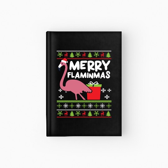 Merry Flaminmas Flamingo Lover Christmas Day Hardcover Journal