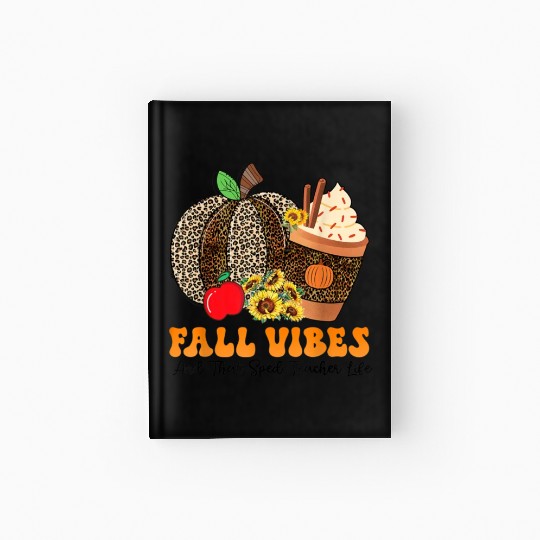 Groovy Fall Vibes Teacher Life Pumpkin Hardcover Journal