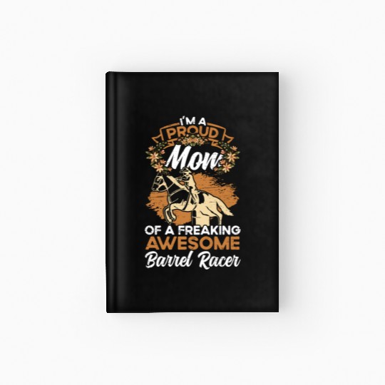 Barrel Racing Rodeo Equestrian Horse Barrel Racer Hardcover Journal