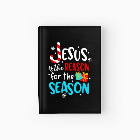 Jesus Is The Reason For The Season Hardcover Journal