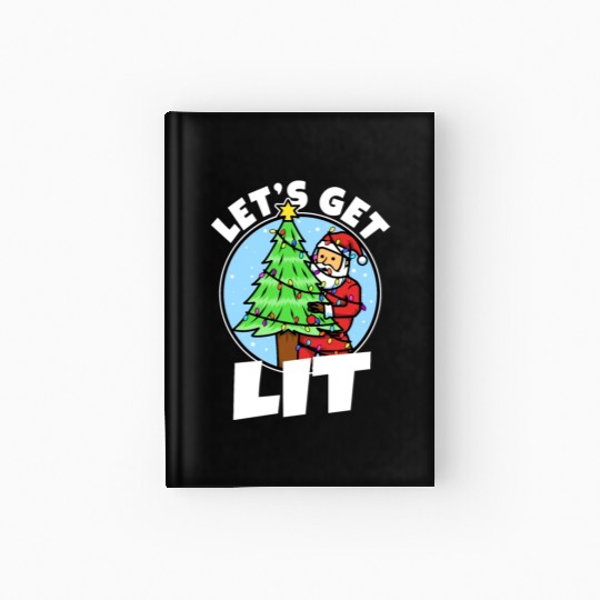 Lets get lit christmas Hardcover Journal