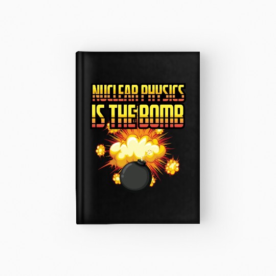 Nuclear Physics Scientist or Instructor Gift Hardcover Journal