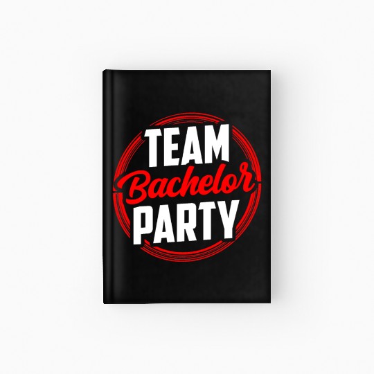 Team Bachelor Party Bride Groom Hardcover Journal