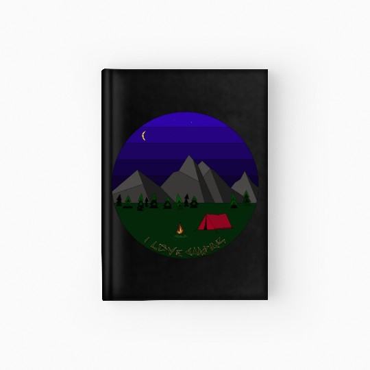 I love camping Hardcover Journal