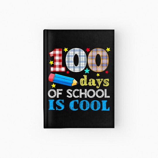 Teacher Student 100th Day 100 Days Of School Hardcover Journal