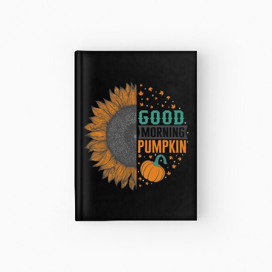 Halloween Theme Good Morning Pumpkin Sunflower Hardcover Journal