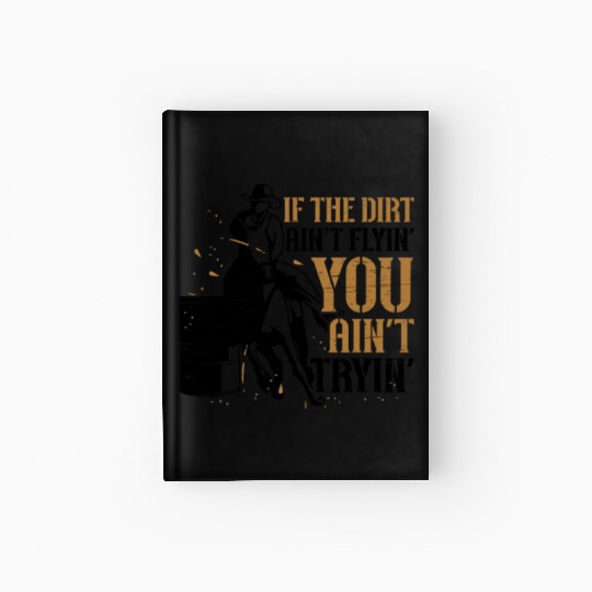 Barrel Racing Dirt Rodeo Equestrian Horse Barrel Hardcover Journal