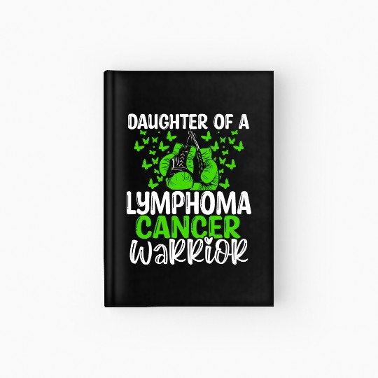 Lymphoma Cancer Awareness Month Daughter Hardcover Journal