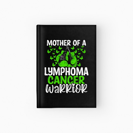 Lymphoma Cancer Awareness Mom Mothers Day Mama Hardcover Journal