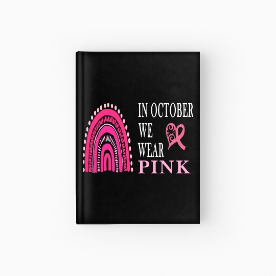 IN OCTOBER WE WEAR PINK Hardcover Journal