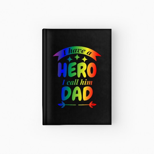 I Have A Hero I Call Him Dad Hardcover Journal