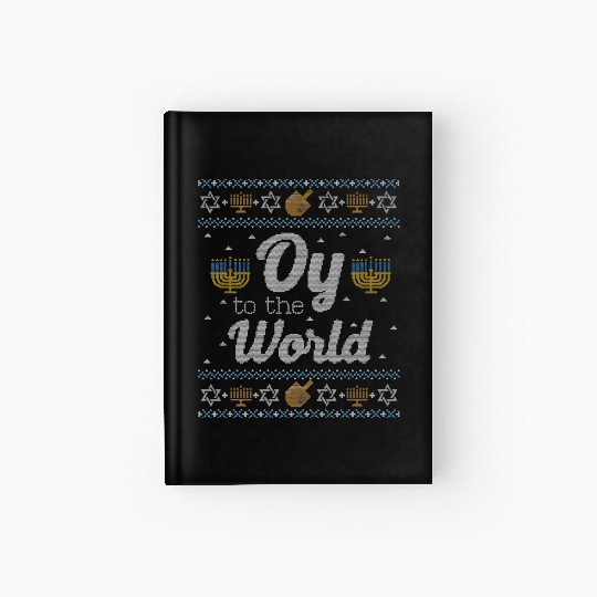 Funny Ugly Hanukkah Oy To The World Hardcover Journal