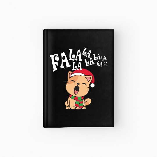 Cute Christmas Cat Singing Fa la la la Song Hardcover Journal