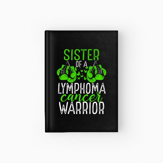 Sister Lymphoma Cancer Awareness Sibling Twin Hardcover Journal
