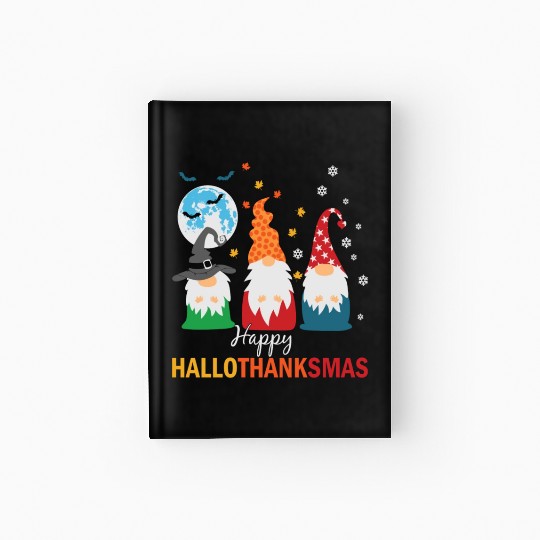 Happy Hallothanksmas Gnomes Lover Halloween Hardcover Journal