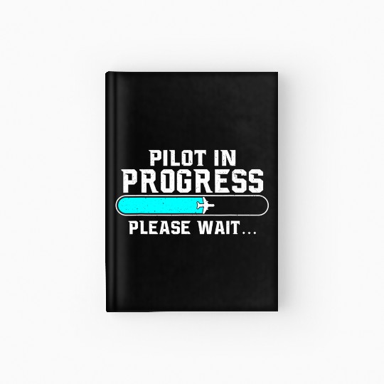 Pilot In Progress - Airline Pilot Aviation lover Hardcover Journal