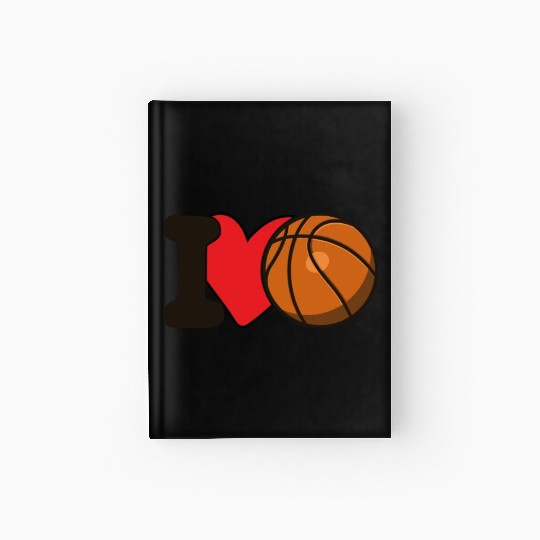 I Love Basketball For Basketball Lover Hardcover Journal