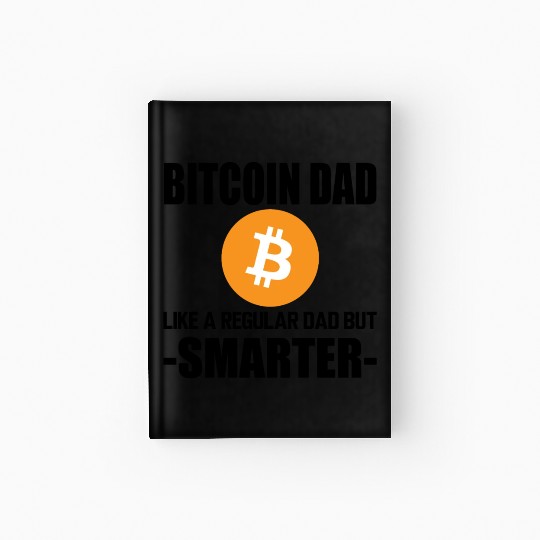 Bitcoin dad like a regular dad but smarter b Hardcover Journal