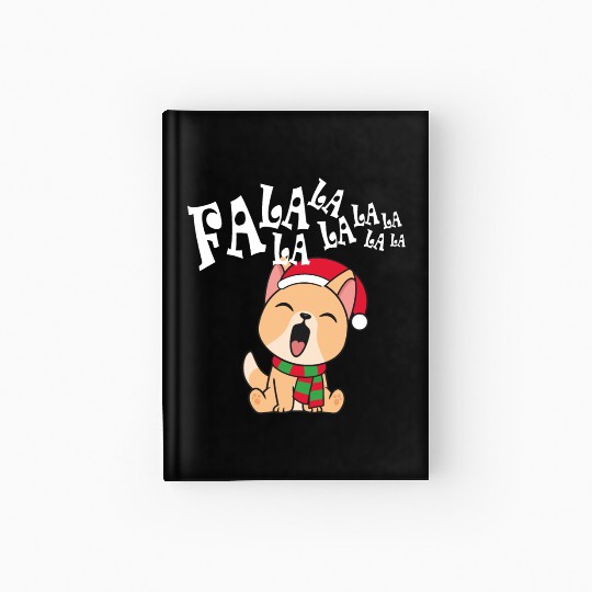 Cute Christmas Dog Singing Fa la la la Song Hardcover Journal