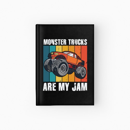 Monster Trucks Are My Jam Vintage Retro Hardcover Journal