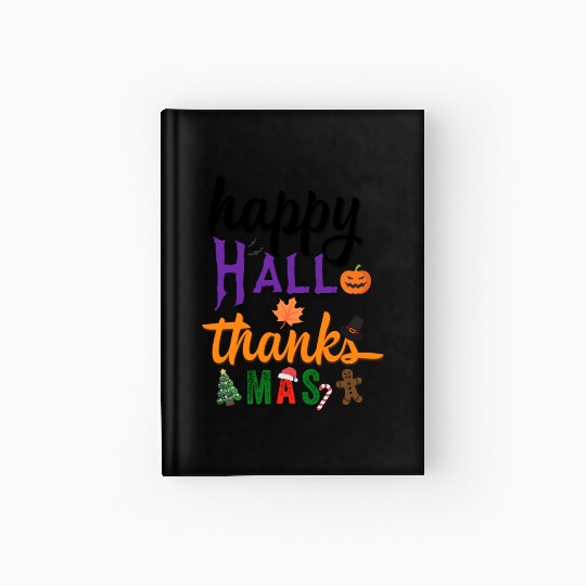 Happy Hallothanksmas Hardcover Journal