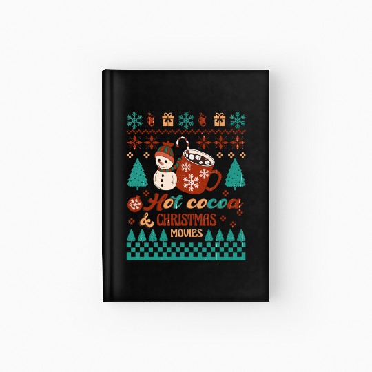Funny Christmas Hot cocoa christmas movies Hardcover Journal