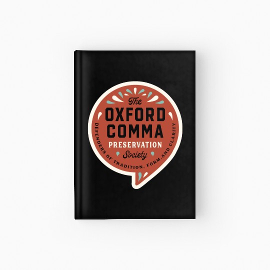 The Oxford Comma Preservation Society Hardcover Journal
