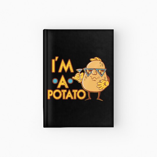 I am a Potato Fries Cute Costume Potatoes Lovers Hardcover Journal