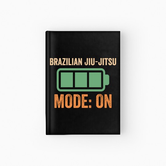 Brazilian Jiu-jitsu Mode On, Battery Design Hardcover Journal