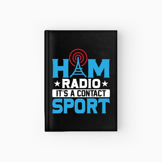 Ham Radio It's A Contact Sport Operator Amateur Hardcover Journal