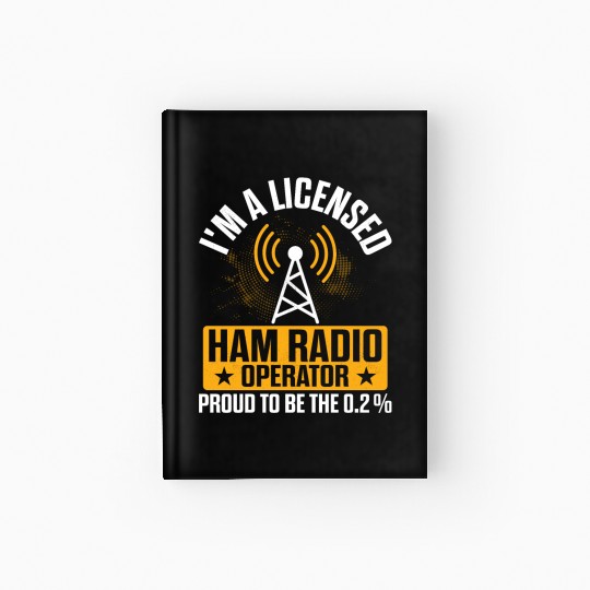 I'm A Licensed Ham Radio Operator Amateur Enthusi Hardcover Journal