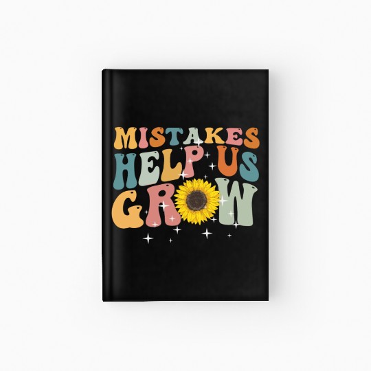 Mistakes Help Us Grow Back To School Motivational Hardcover Journal