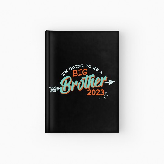 Big Brother 2023 - Bro to be Baby Pregnancy Kids Hardcover Journal