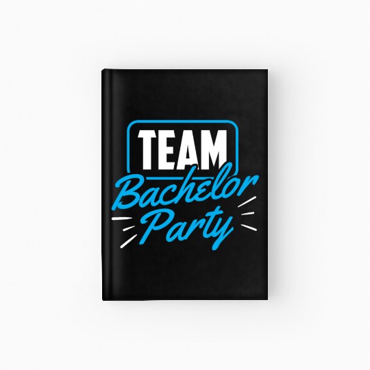 Team Bachelor Party Bride Groom Hardcover Journal