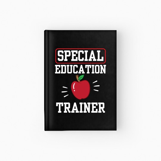 Special Education Trainer Sped Teacher Awareness Hardcover Journal