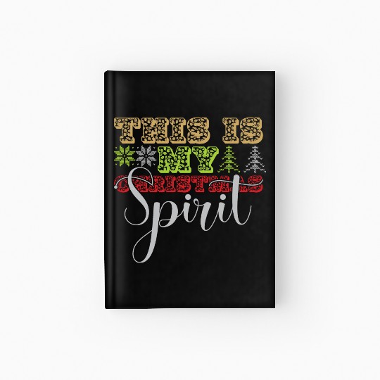 this is my christmas Spirit Hardcover Journal