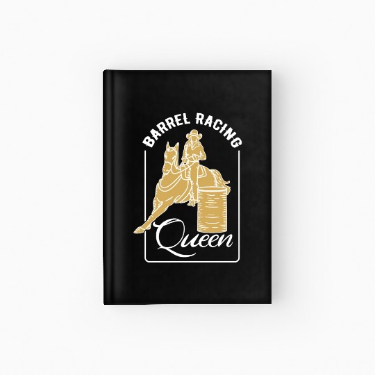 Barrel Racing Queen Hardcover Journal