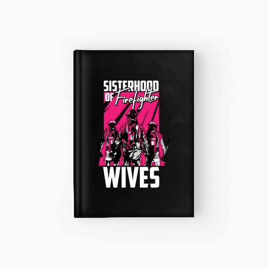 Firefighter Thin Red Line Sisterhood Hardcover Journal